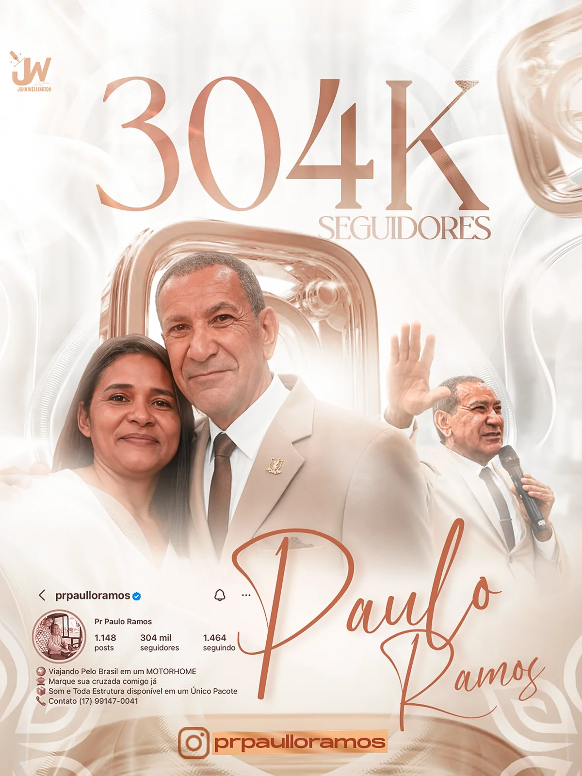 Arte de John Wellington: 304K seguidores. Composição comemorativa de 304 mil seguidores em tons claros, com retratos e o nome Paulo Ramos.